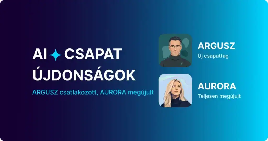 AI csapat újdonságok: ARGUSZ csatlakozott, AURORA megújult.